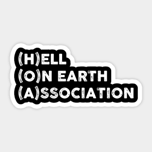 HOA (Hell On Earth Association) Sticker